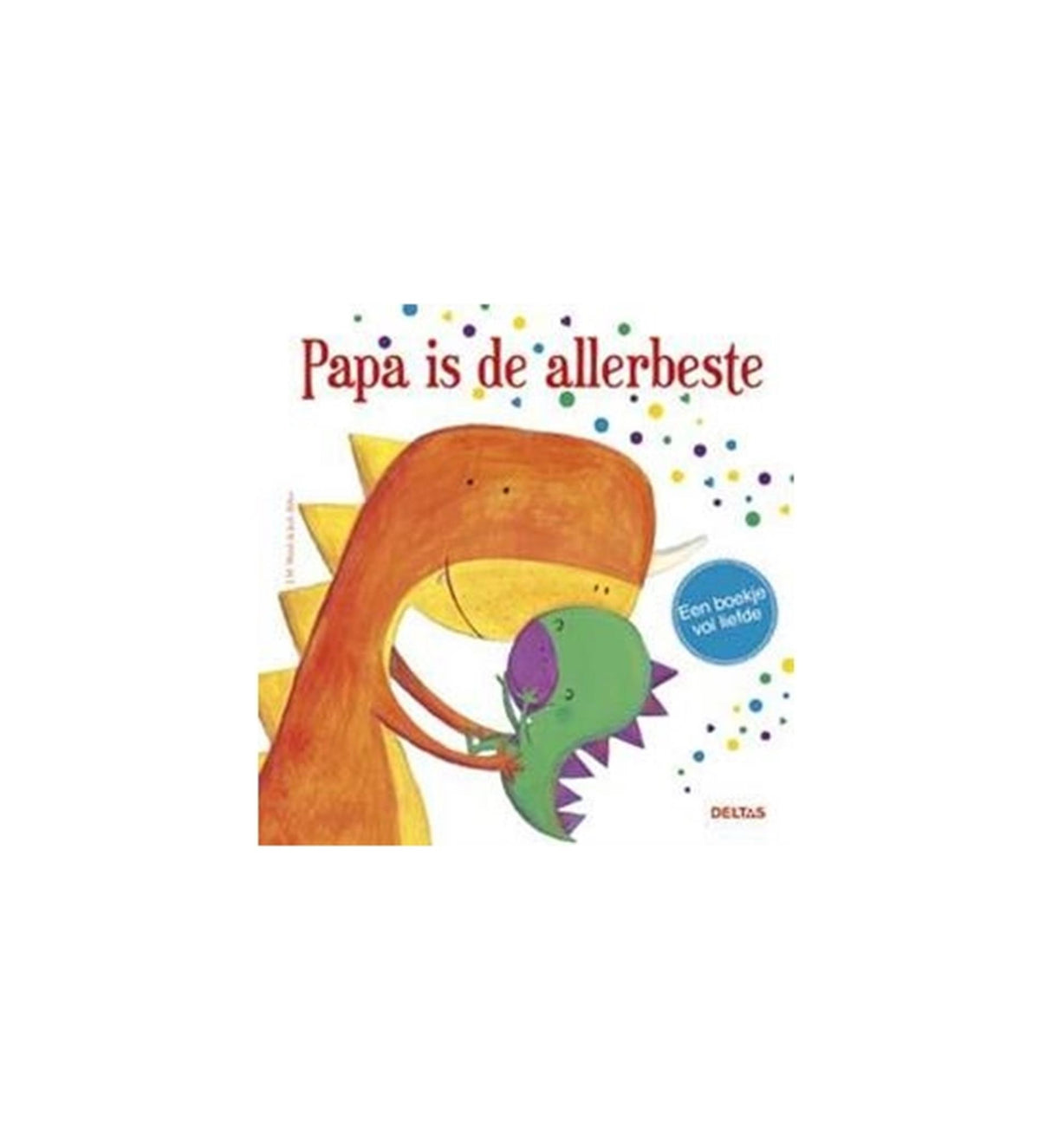 Le père de Delta est le meilleur
