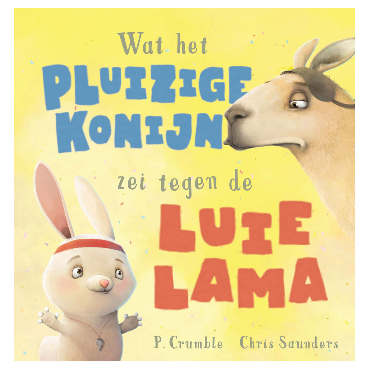 Ce que le lapin pelucheux a dit au lama paresseux