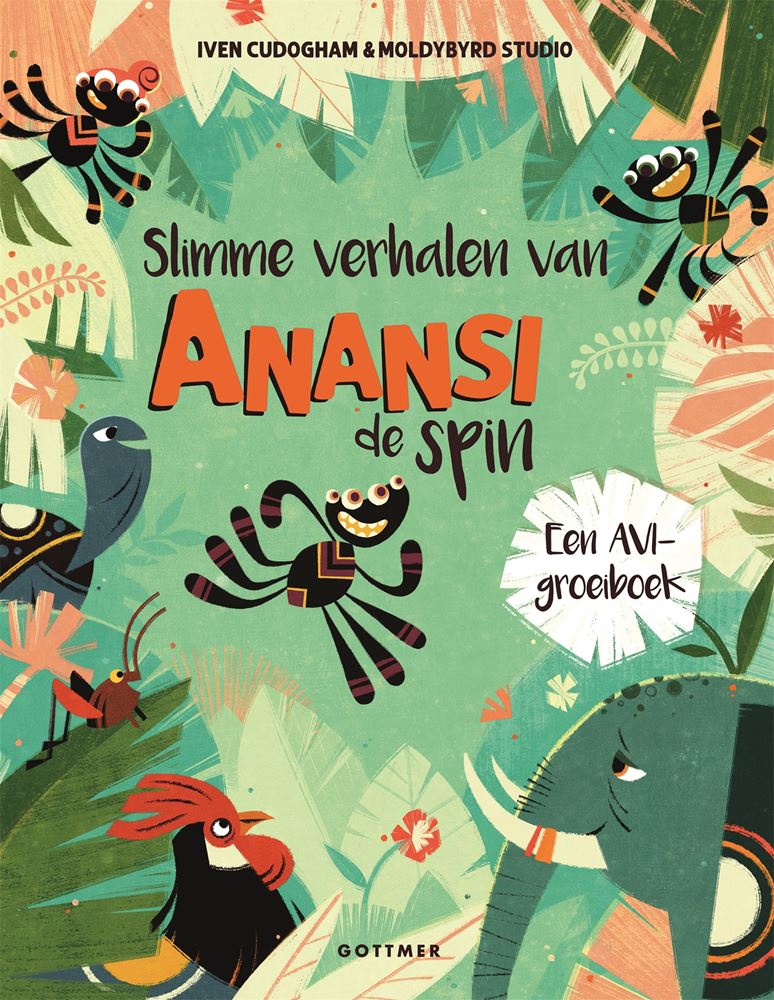 Les éditeurs Gottmer regroupent des histoires intelligentes d'Anansi l'araignée. 7+