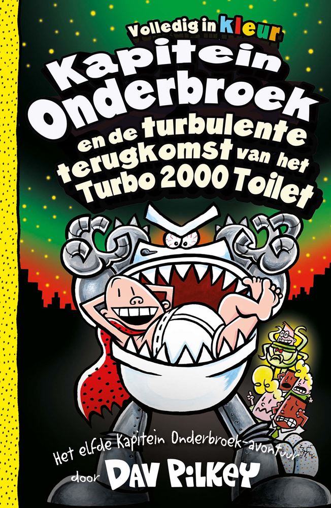 Livre caleçon capitaine et le retour mouvementé des toilettes turbo 2000