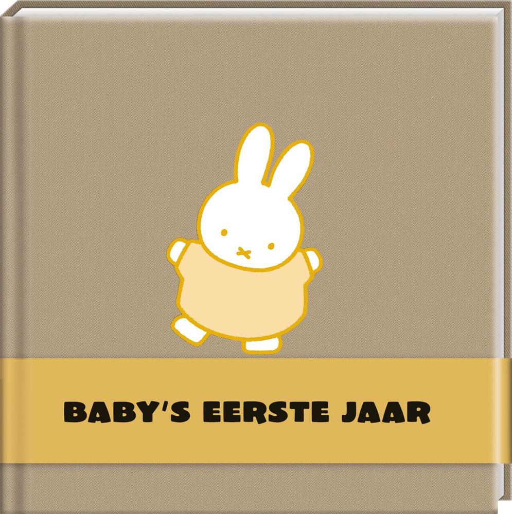 Miffy : la première année de bébé.