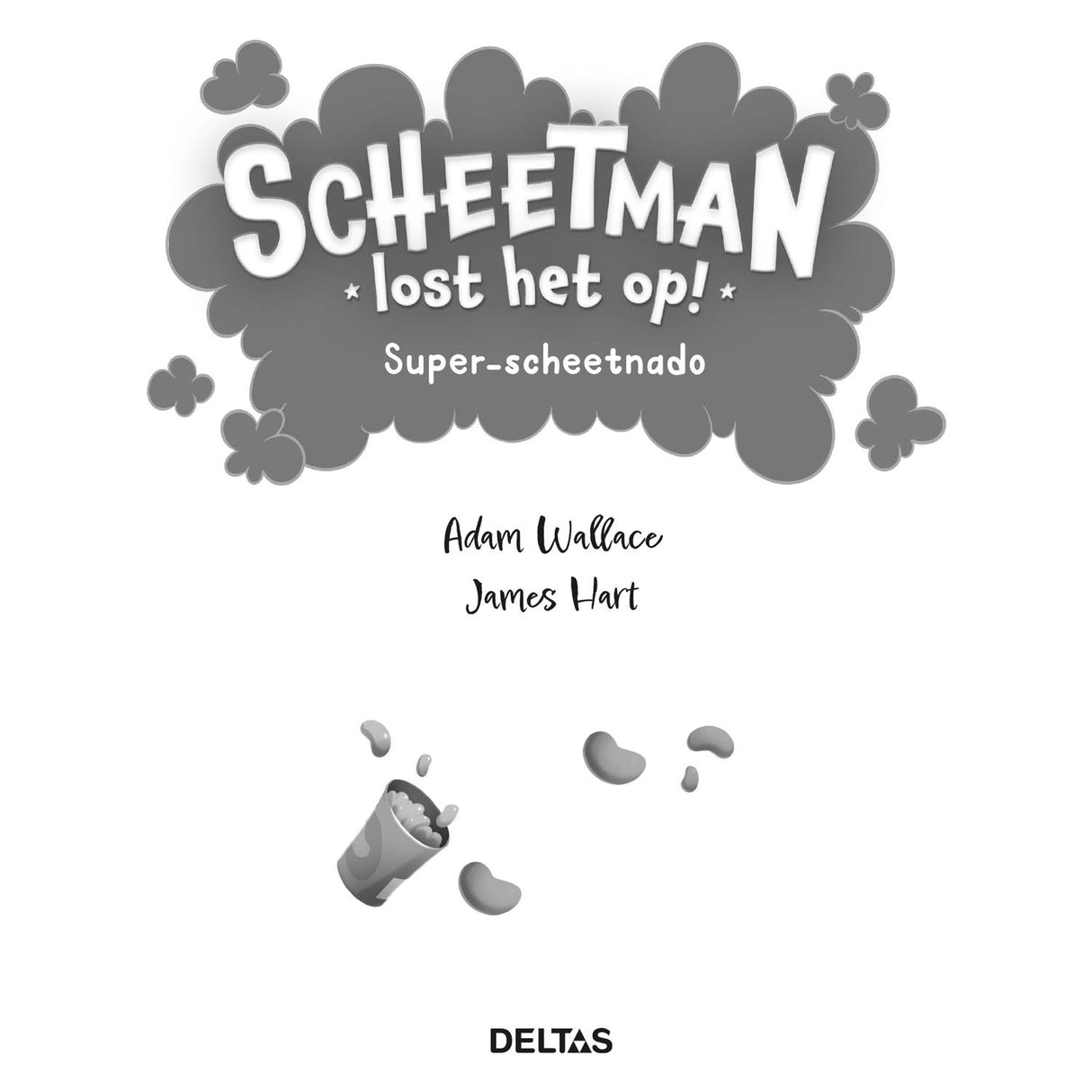 Deltas Scheetman solves it! Super-Fartnado Children's Book