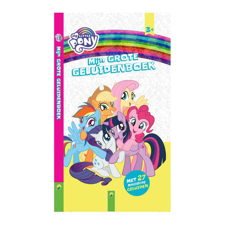 Gagne Holland mon gros livre de sons mon petit poney - avec 27 sons