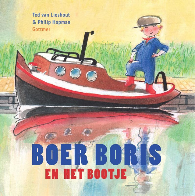 Groupe d'éditeurs Gottmer, le fermier Boris et le bateau. 3+
