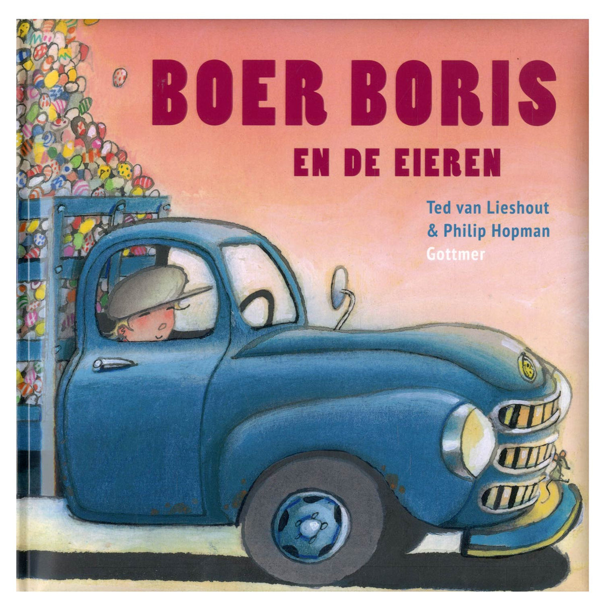 Groupe d'éditeurs Gottmer, le fermier Boris et les œufs. 3+