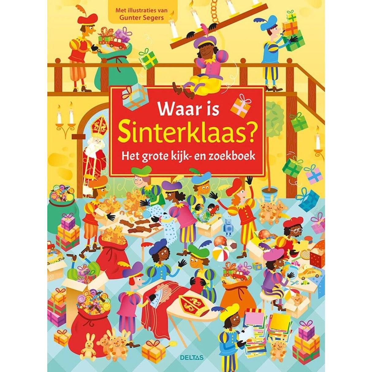Deltas, où est Sinterklaas ? le grand livre de recherche et de recherche