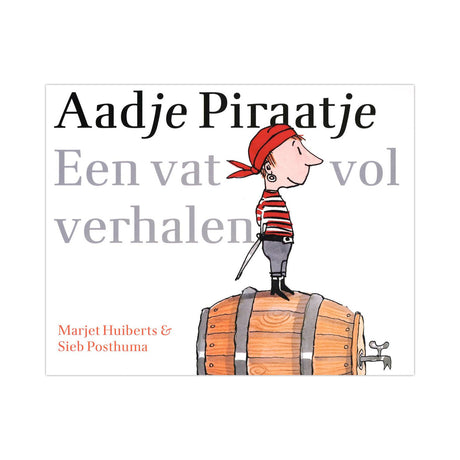 Le groupe d'édition Gottmer aadje piraatje - un tonneau plein d'histoires. 4