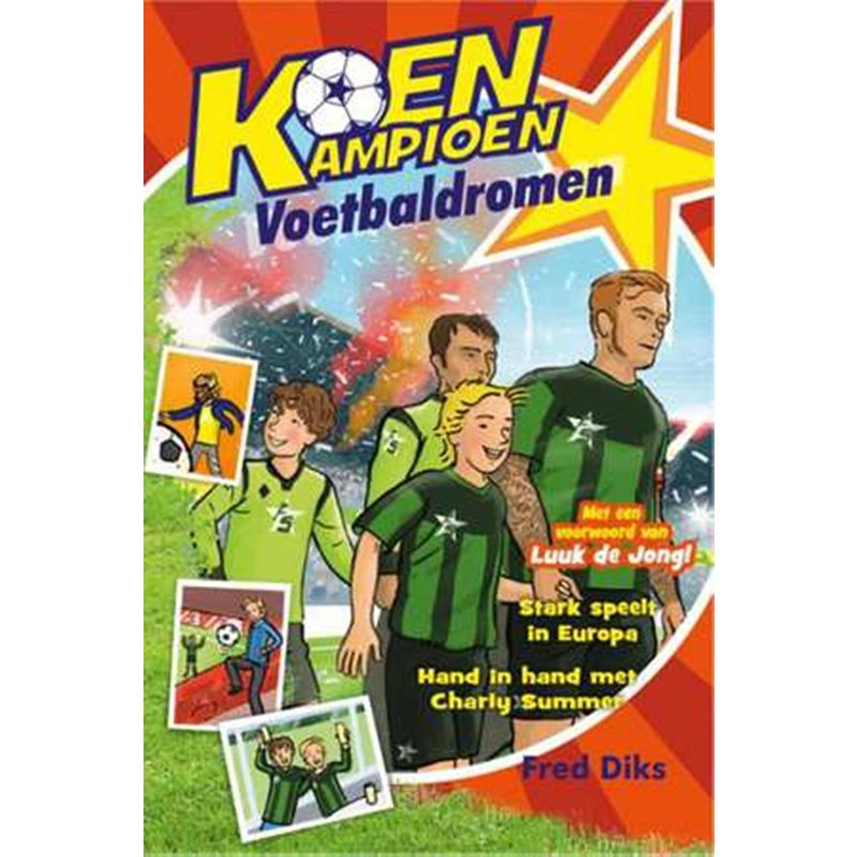 L'éditeur Kluitman Koen Champion - Football Dreams