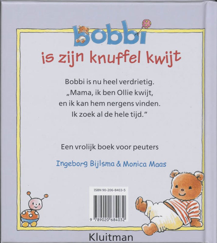 L'éditeur Kluitman Bobbi a perdu son câlin