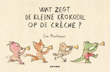 Groupe d'édition Gottmer que dit le petit crocodile à la garderie ?