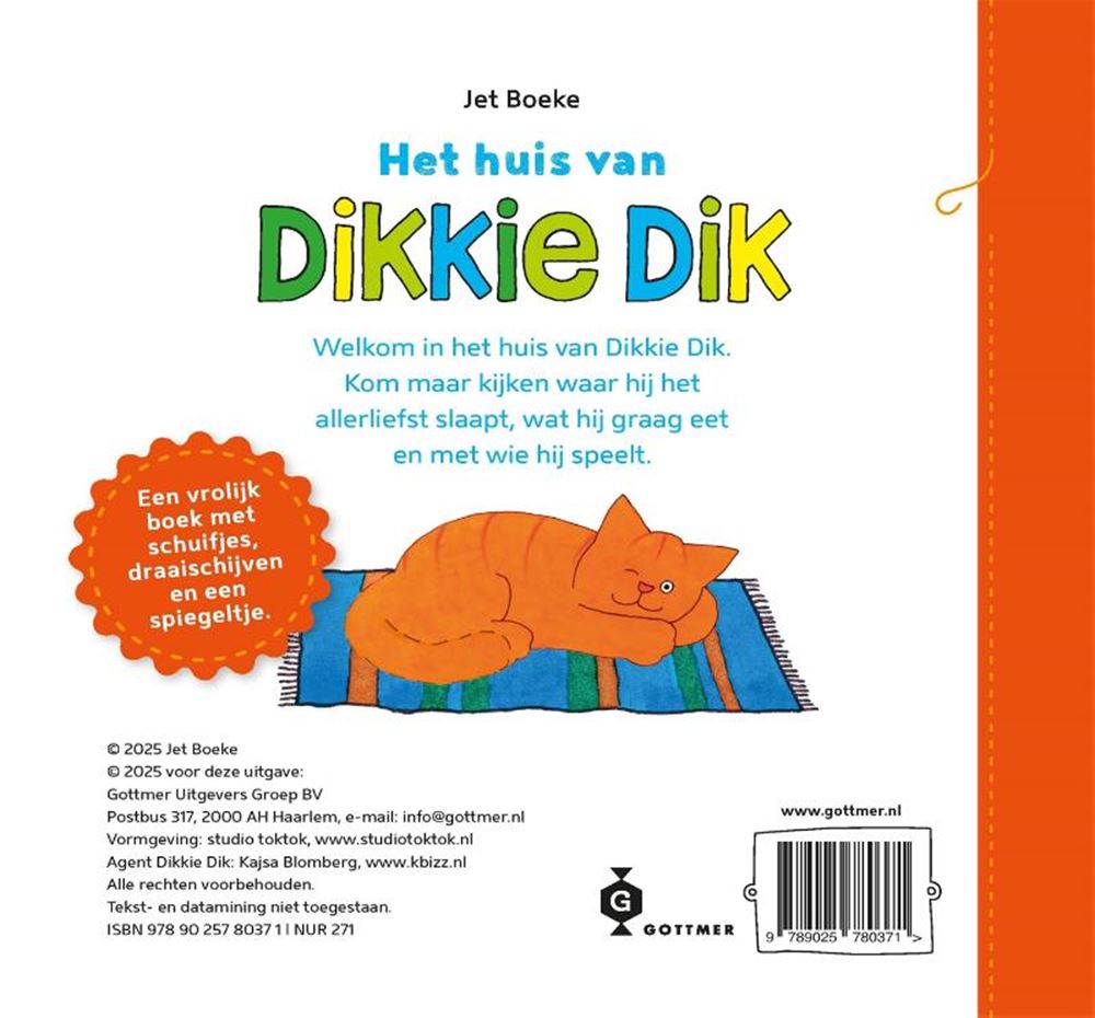 Gottmer la maison de Dikkie Dik