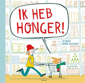 Ik heb honger! prentenboek. 3+