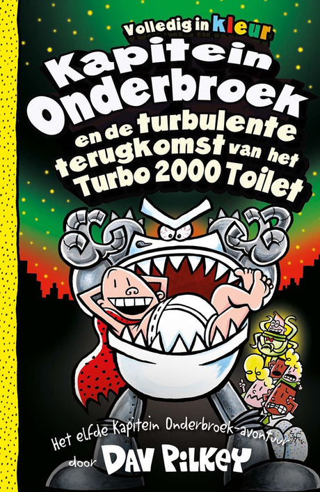 Livre caleçon capitaine et le retour mouvementé des toilettes turbo 2000