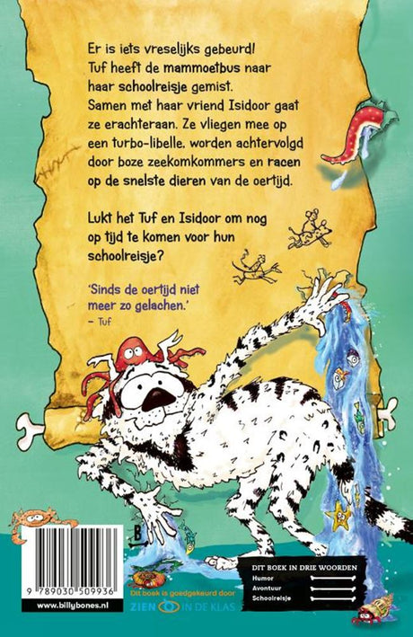 Voir dans le livre de classe Tuf et le meilleur voyage scolaire de tous les temps