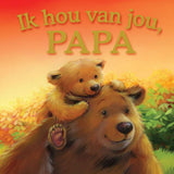 Rebo éditeurs je t'aime papa - livre cartonné