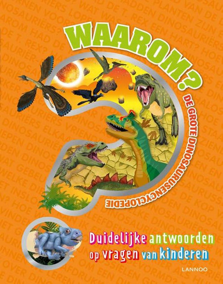 Livre pourquoi - la grande encyclopédie des dinosaures