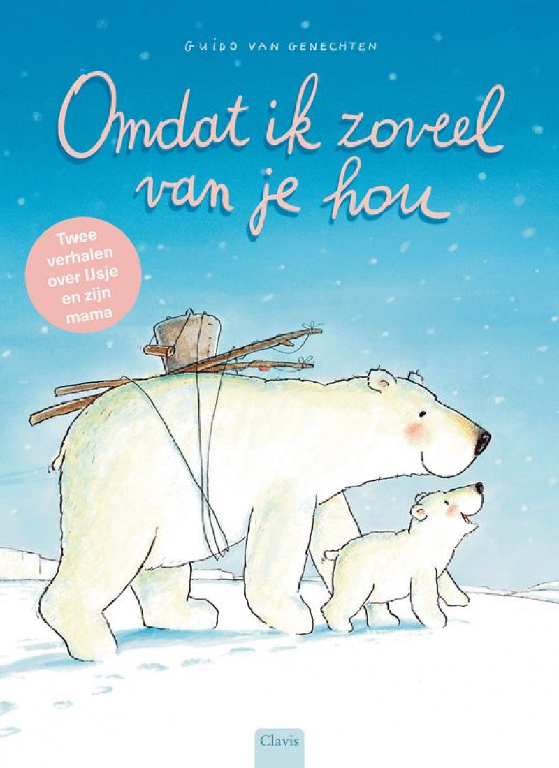 Clavis parce que je t'aime tellement. deux histoires sur la glace et maman